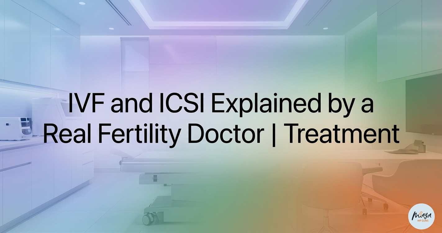 IVF vs ICSI: understanding fertility treatment options